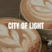 CITY OF LIGHT