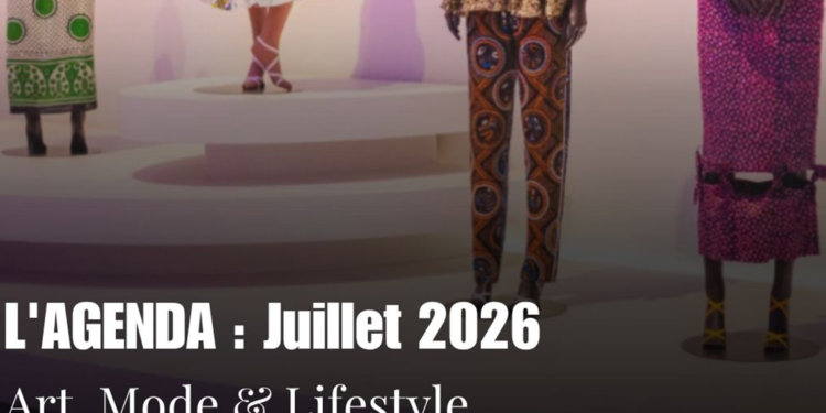 L’AGENDA : Juillet 2026
